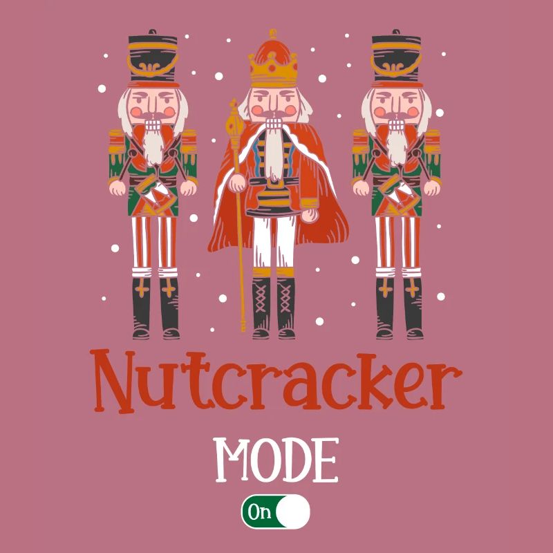 Nutcracker Mode On Nutcracker Christmas Squad