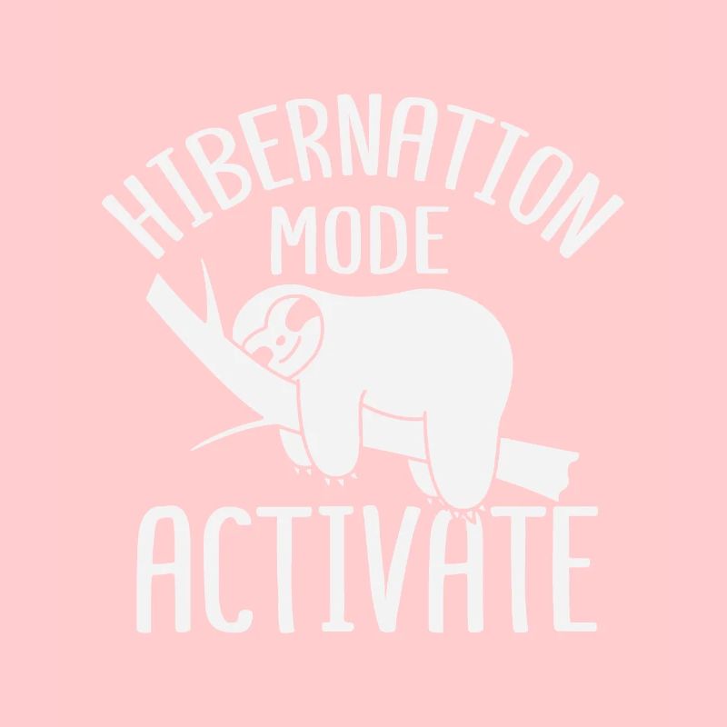 Hibernation Mode Activate Lazy Sloth Day