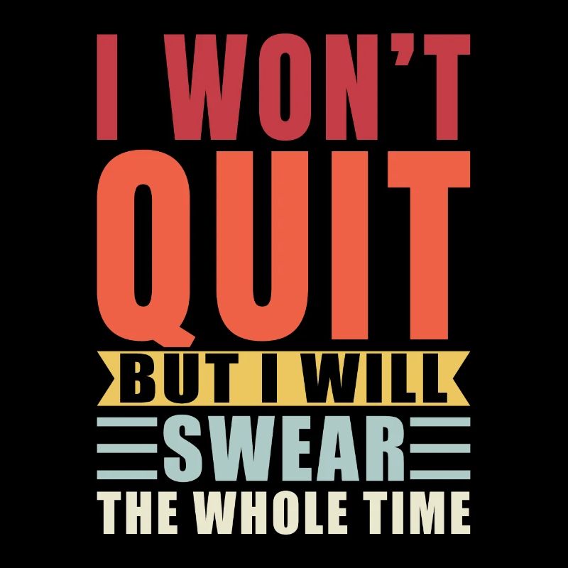 I'm not going to quit, I'm going to scold