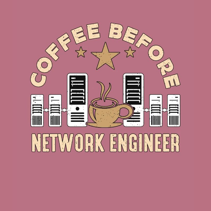 Network Engineer Coffee Cybersecurity Coffee Lover