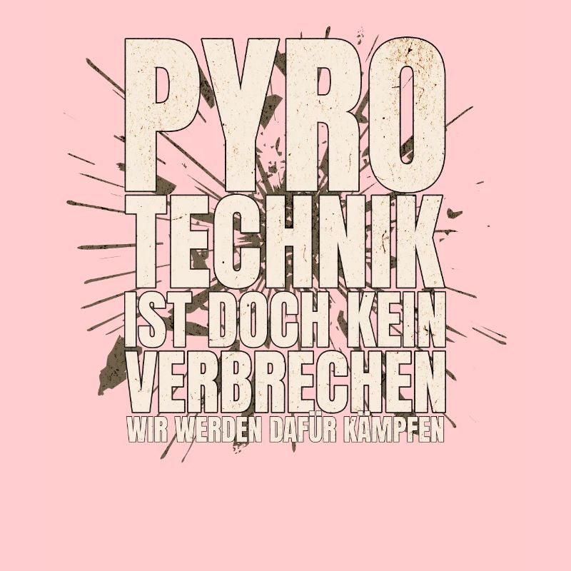 Pyrotechnics are not a crime - Meme Spruch
