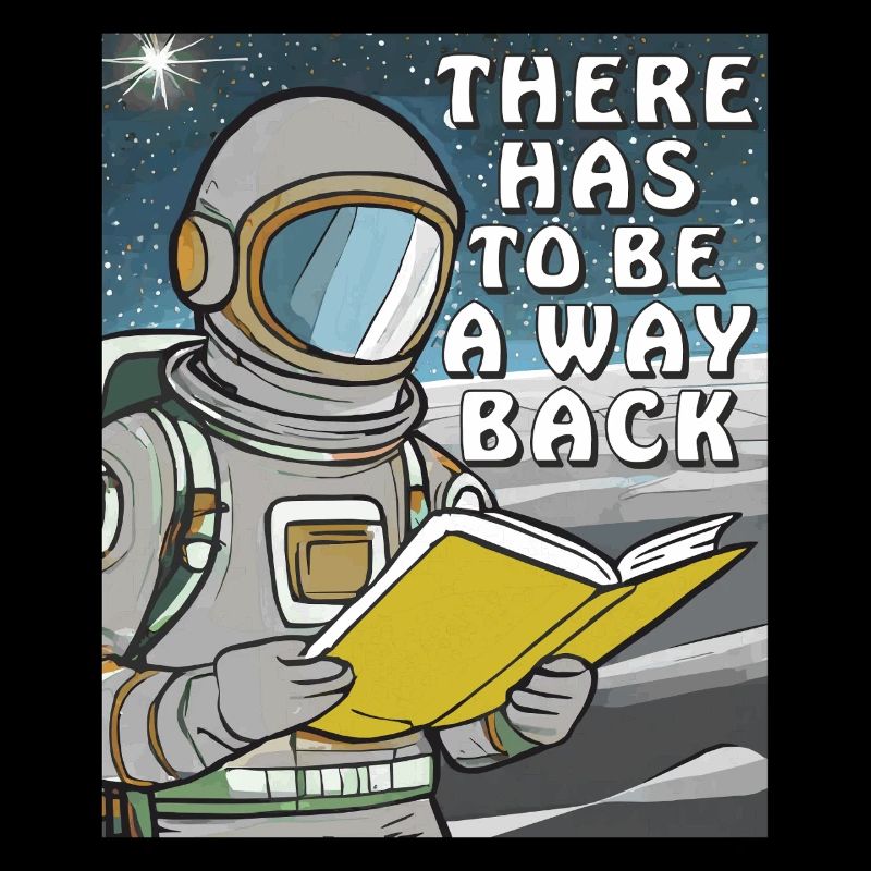 ASTRONAUT BUCH THERE HAS TO BE A WAY BACK