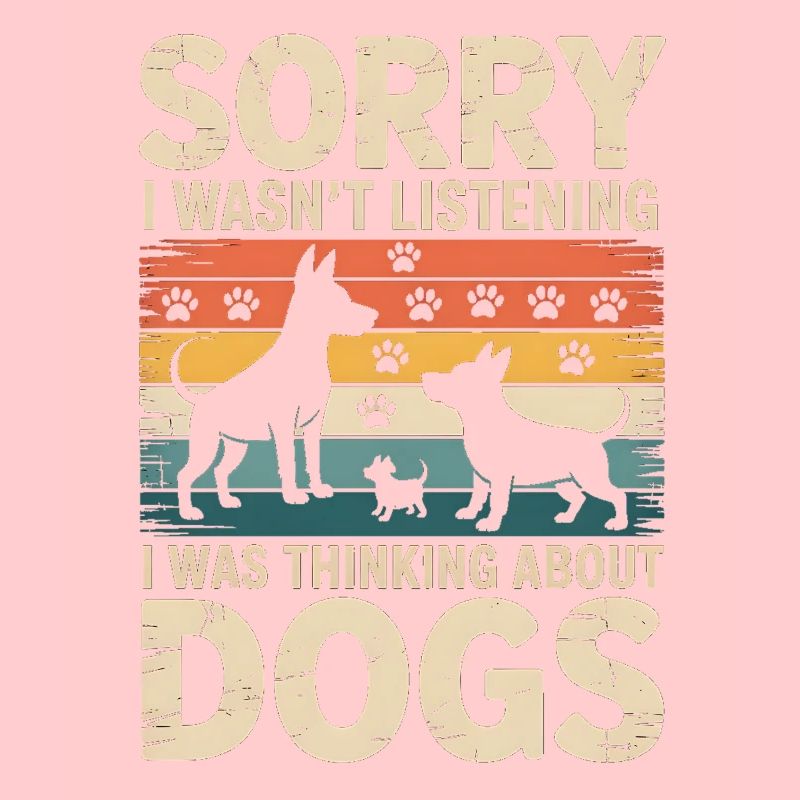 Sorry, I'm only thinking about dogs