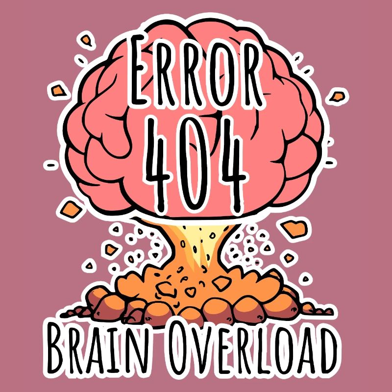 Brain Error 404 - Gehirn Überlastung Explosion!
