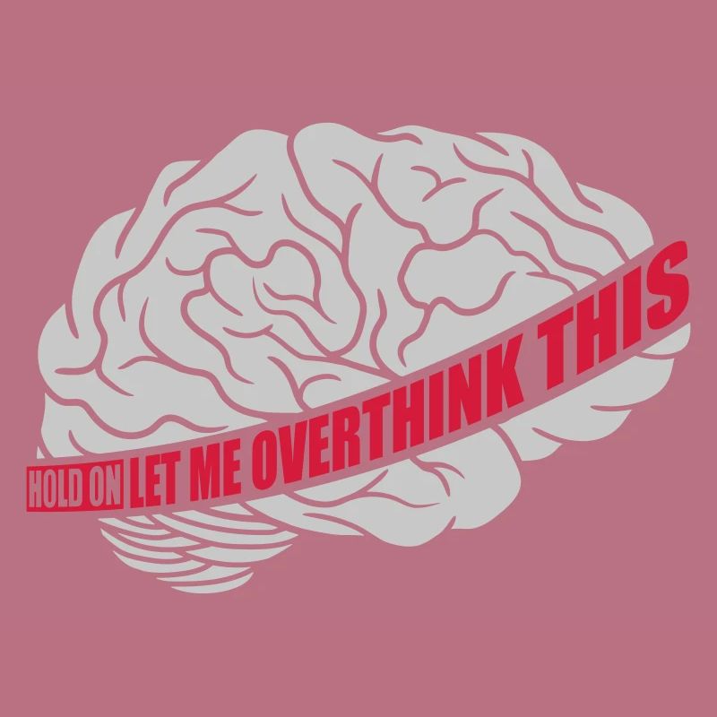 Let me overthink this