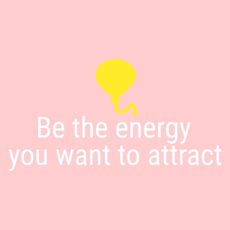 Attracting positive vibes - attracting good