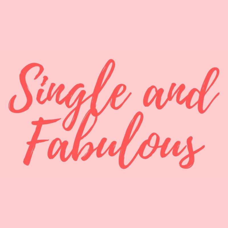 Single and Fabulous