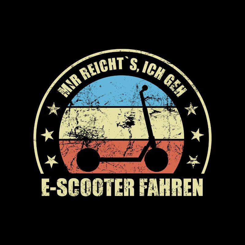 Mir Reichts Ich Geh E-Scooter Fahren E-Roller