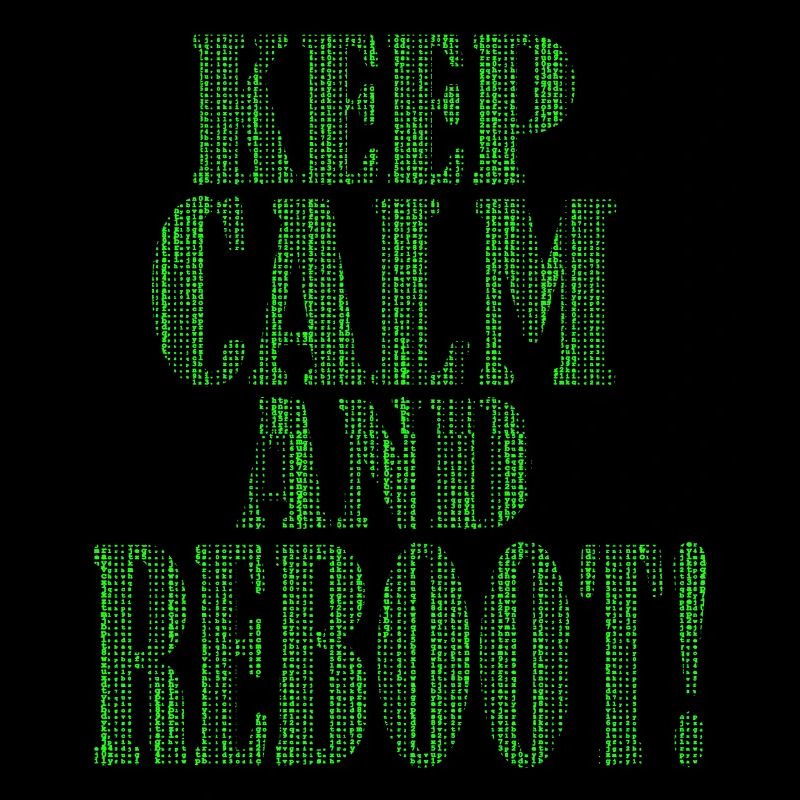 Keep Calm and REBOOT - IT Admin Administrator EDV