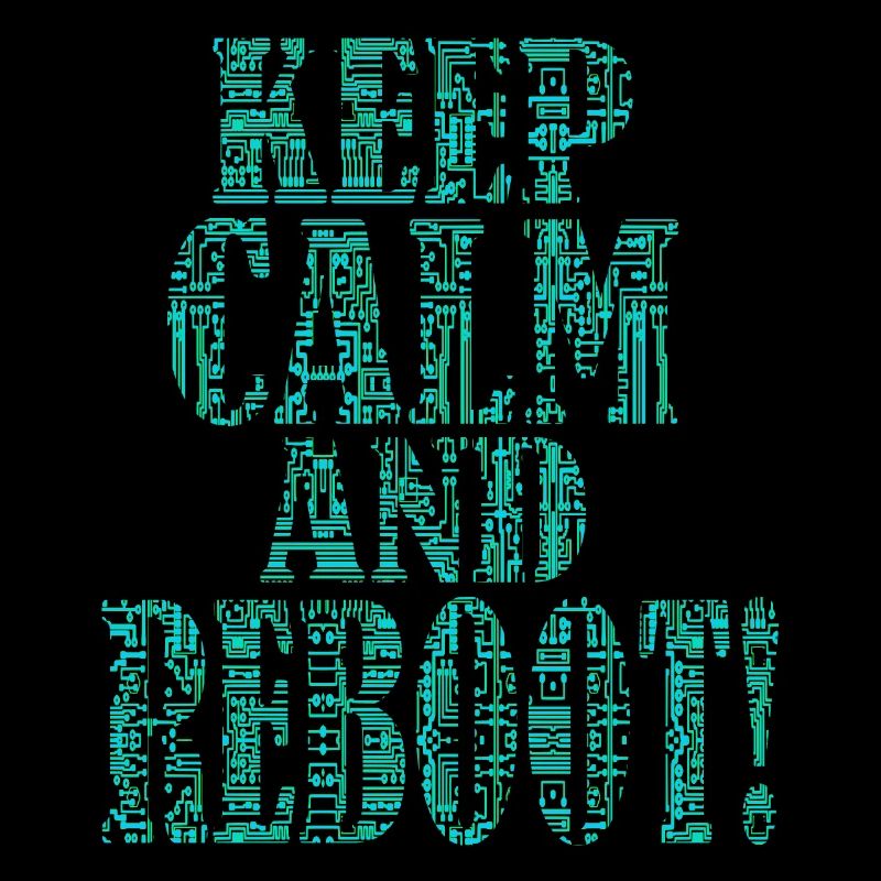 Keep calm and reboot - IT Admimistrator Admin EDV