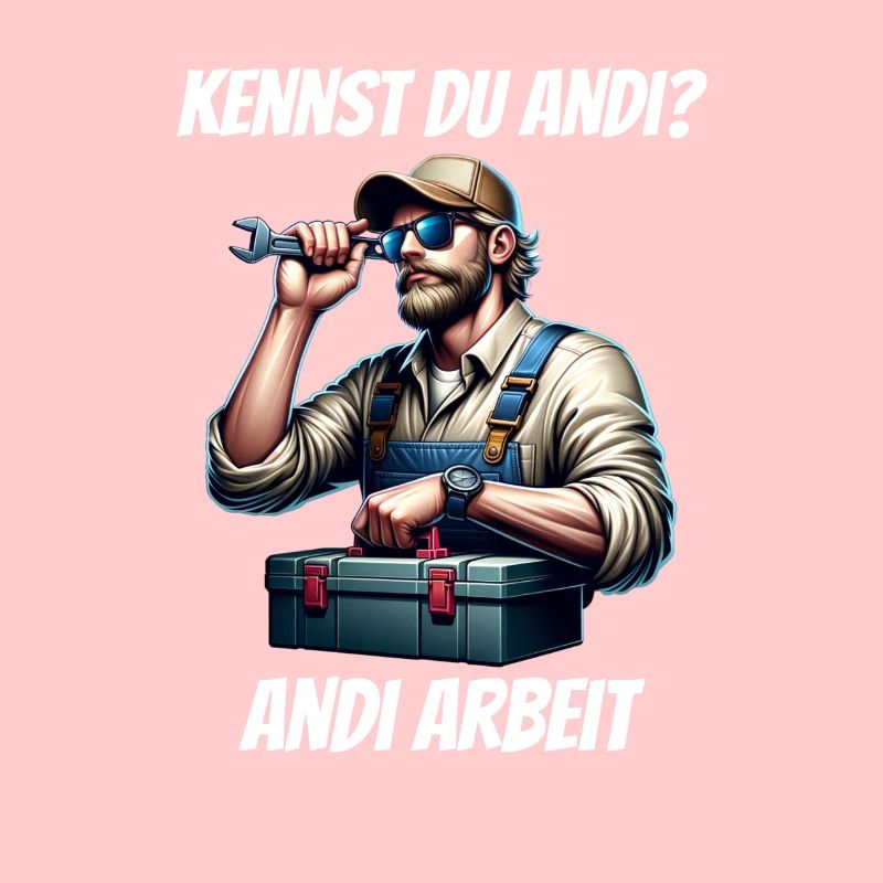 Kennst du Andi An die Arbeit