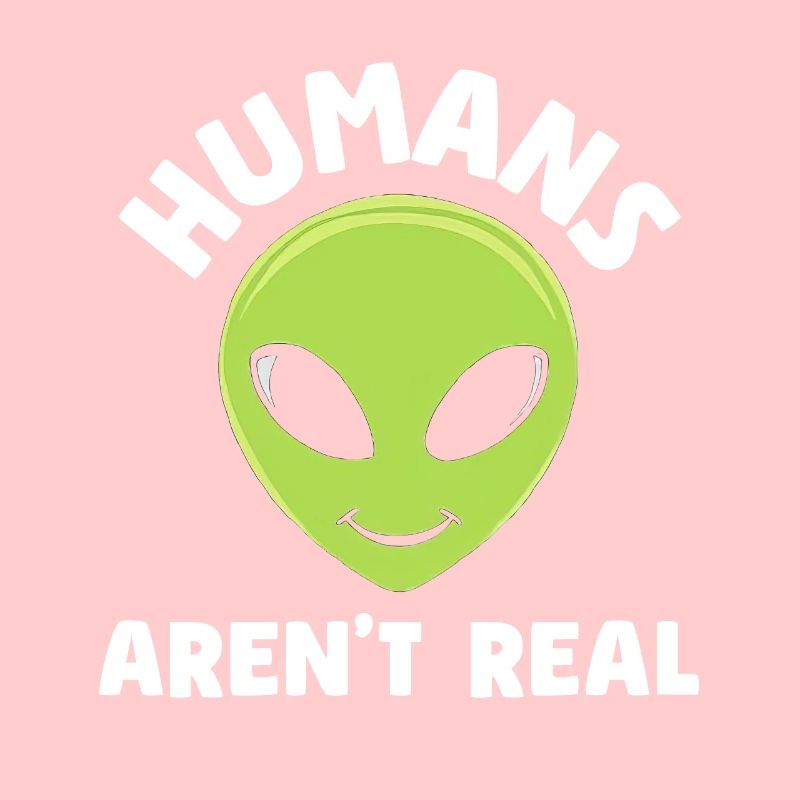 Humans Aren't Real