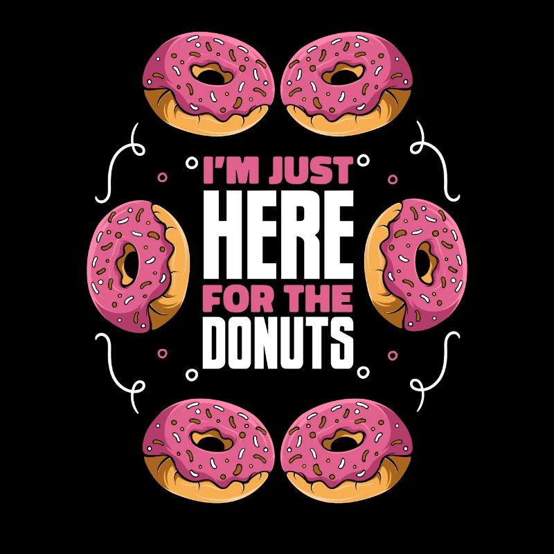 Just Here For The Donuts Doughnut Maker Glazed