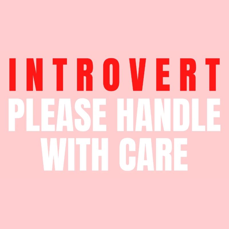 Introverti s’il vous plaît manipuler avec soin