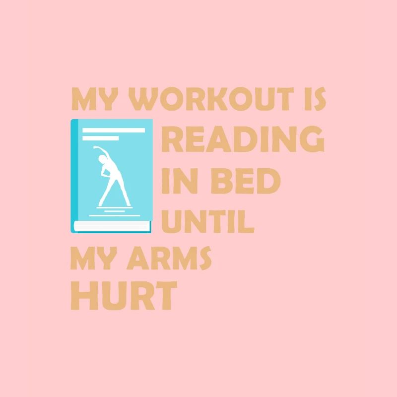 My Workout is Reading in Bed