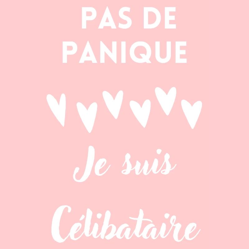 Pas de panique je suis célibataire