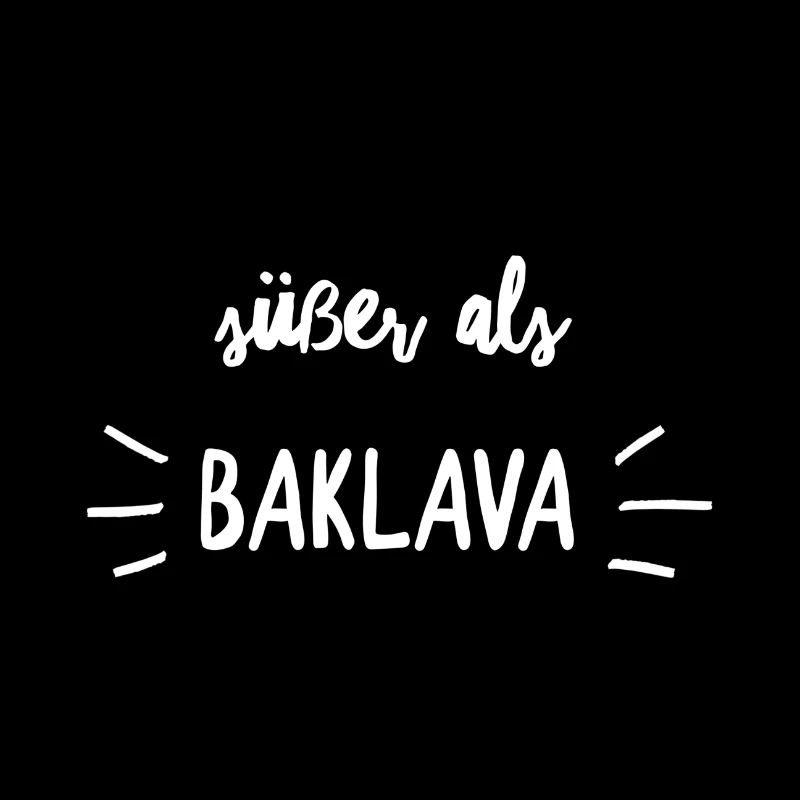 süßer als Baklava - Geschenkidee süße Naschkatze