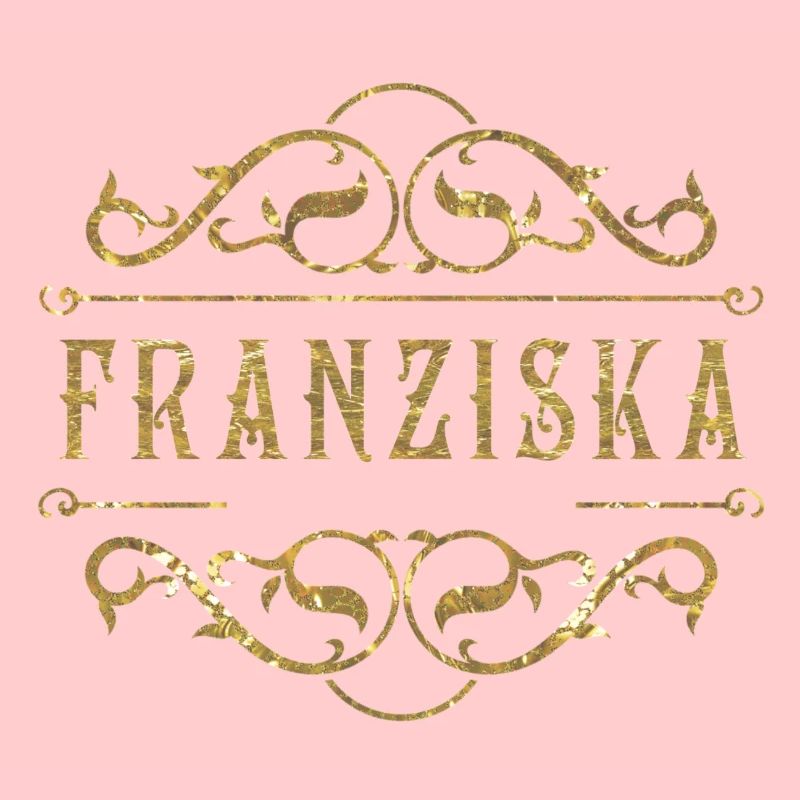 Franziska or