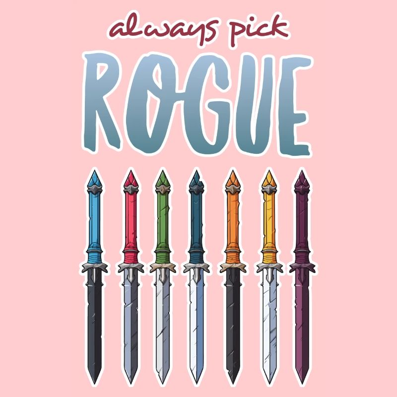 Always Pick Rogue