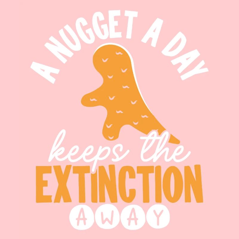 One Nugget a Day Keeps Extinction