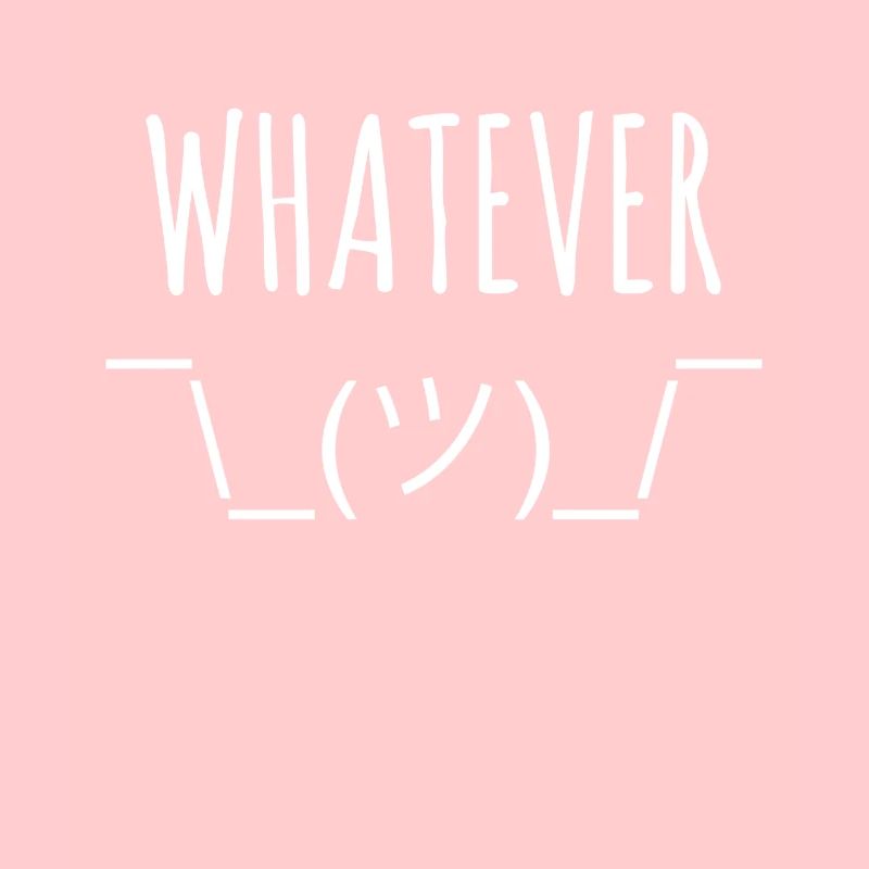 whatever