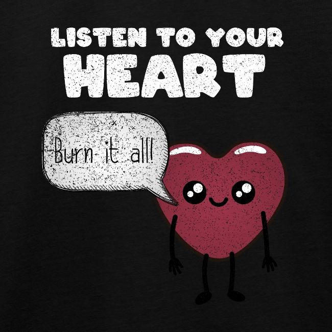 Listen to your heart