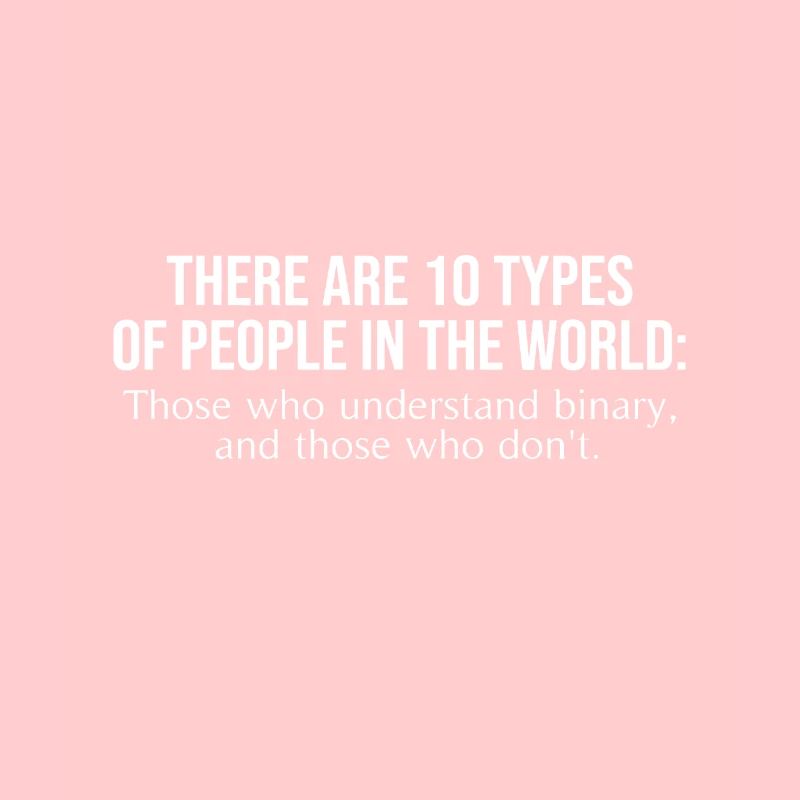 10 Types of People Those Who Understand Binary Fun