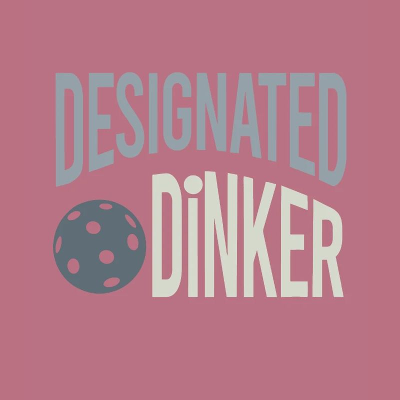 Funny Pickleball Pun Designated Dinker for Pickleb