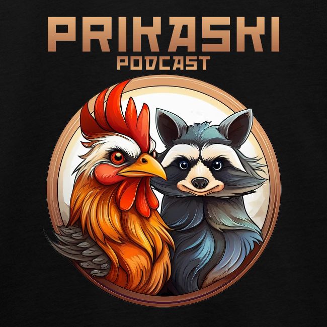 Prikaski Podcast - Hahn und Waschbär
