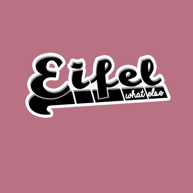 Eifel what else | Eifel design