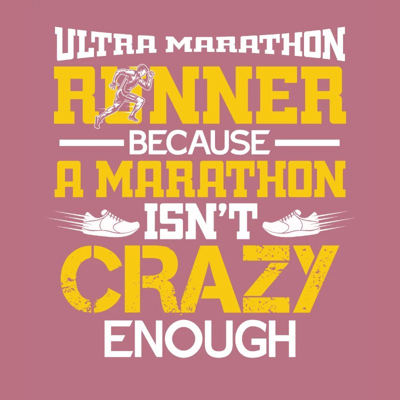 Ultra Marathon Runner Because A Marathon