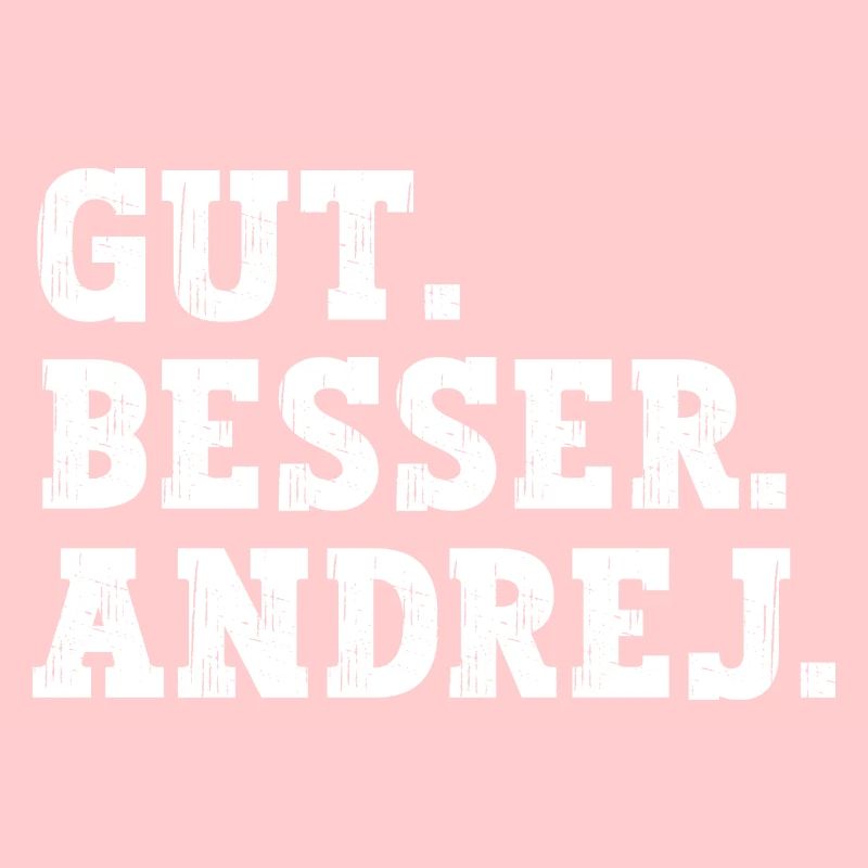 Gut Besser Andrej Lustiger Spruch Name Andrej