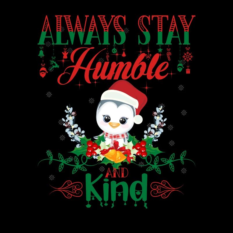 Restez humble et amical Noël laid