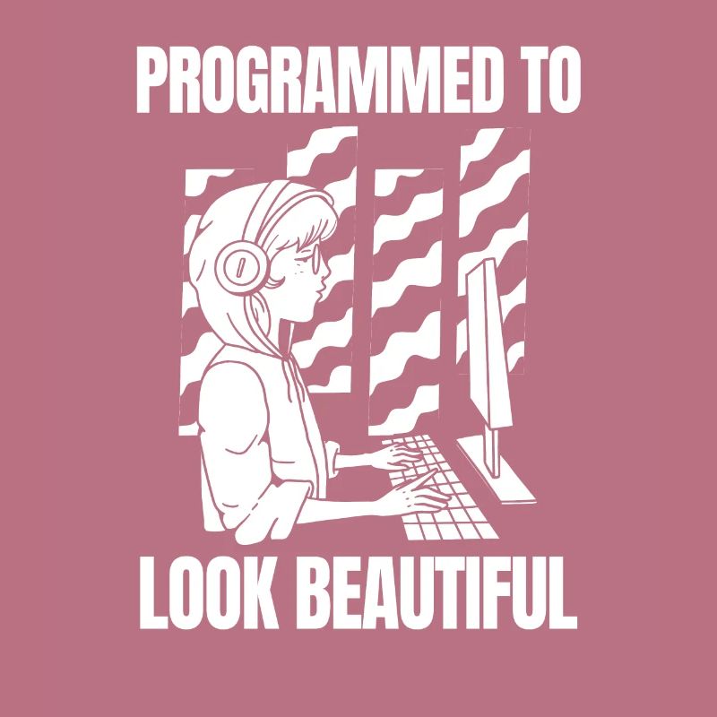 Developer Coder Programmer Beautiful