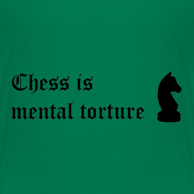 El ajedrez es tortura mental - Frase celebre
