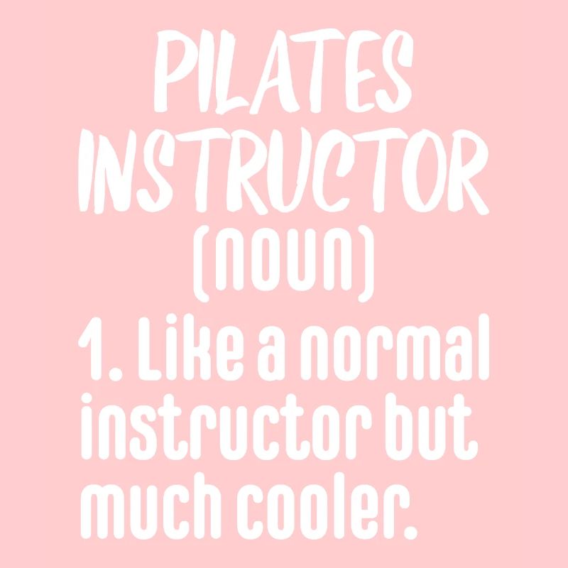 Pilates Instructor Funny Exercise Workout Gift