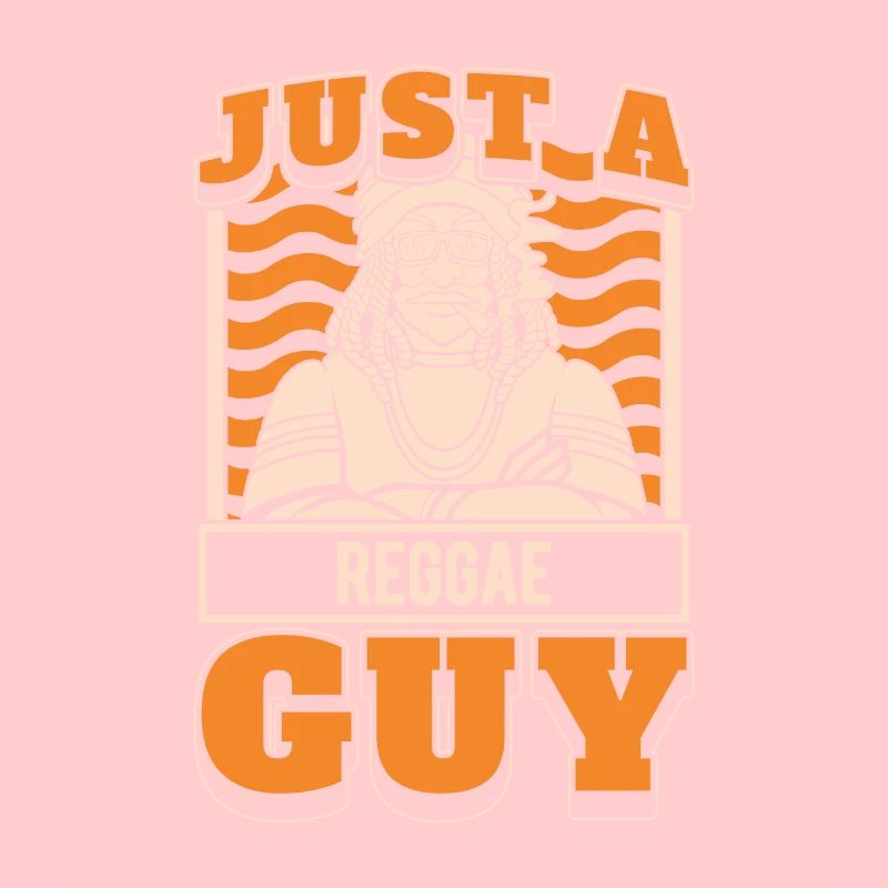 Reggae Just A Reggae Guy
