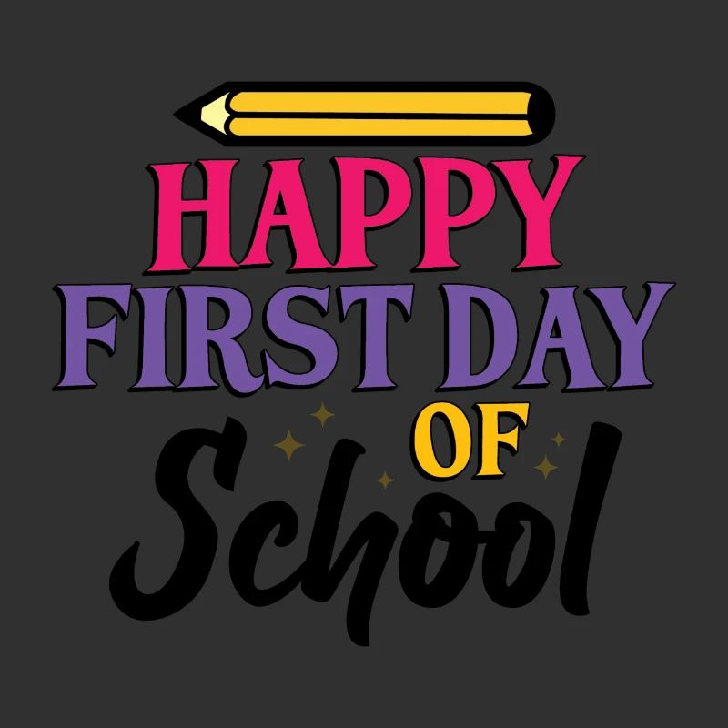 Happy First Day of School