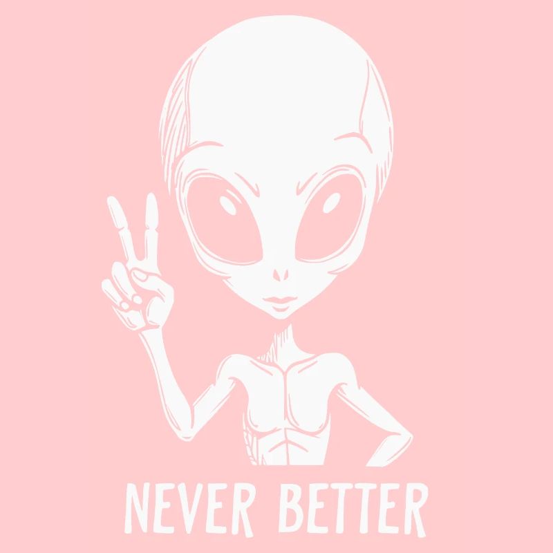 Never Better