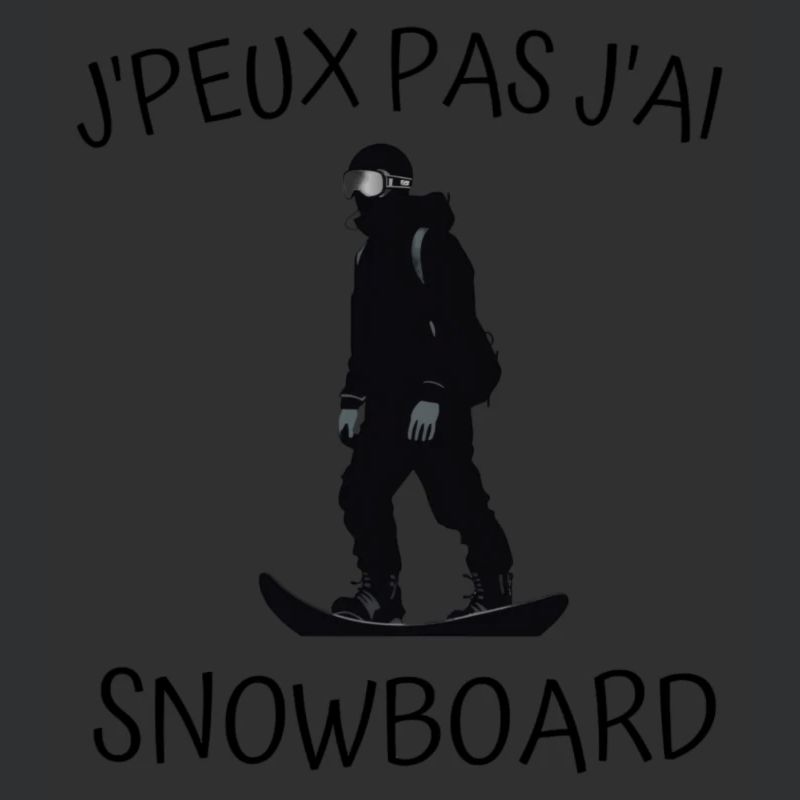 J'peux pas j'ai snowboard