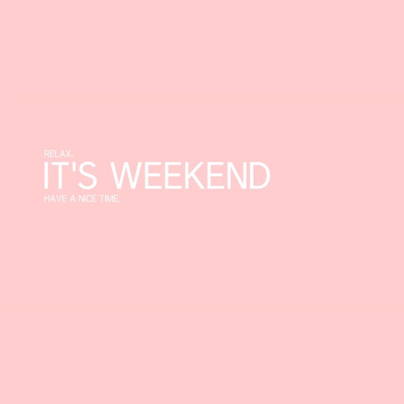 C’EST LE WEEK-END - Week-end