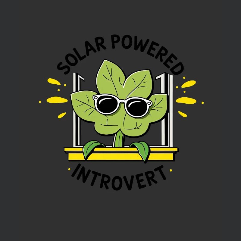 Solar Powered Introvert – Plant Joke
