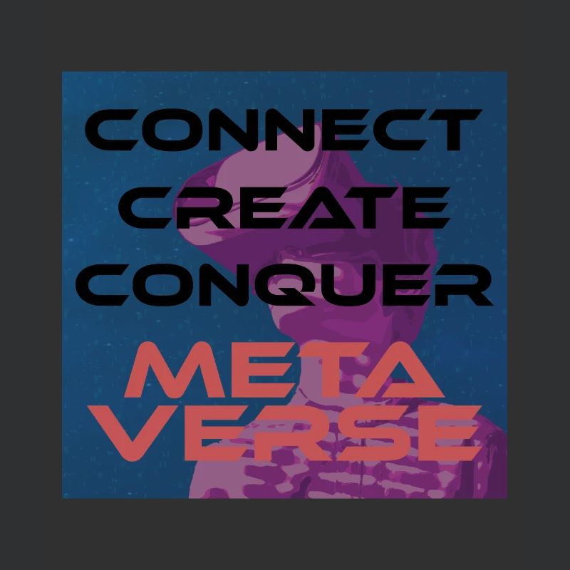 Connect, create, conquer Metaverse