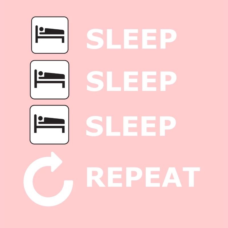 sleep sleep repeat
