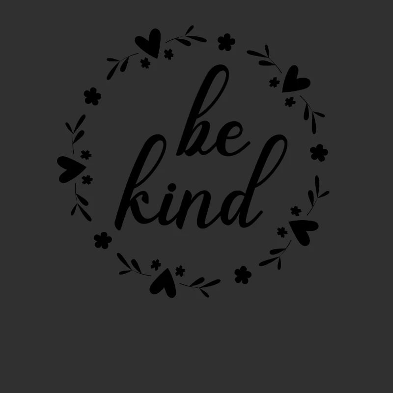 be kind