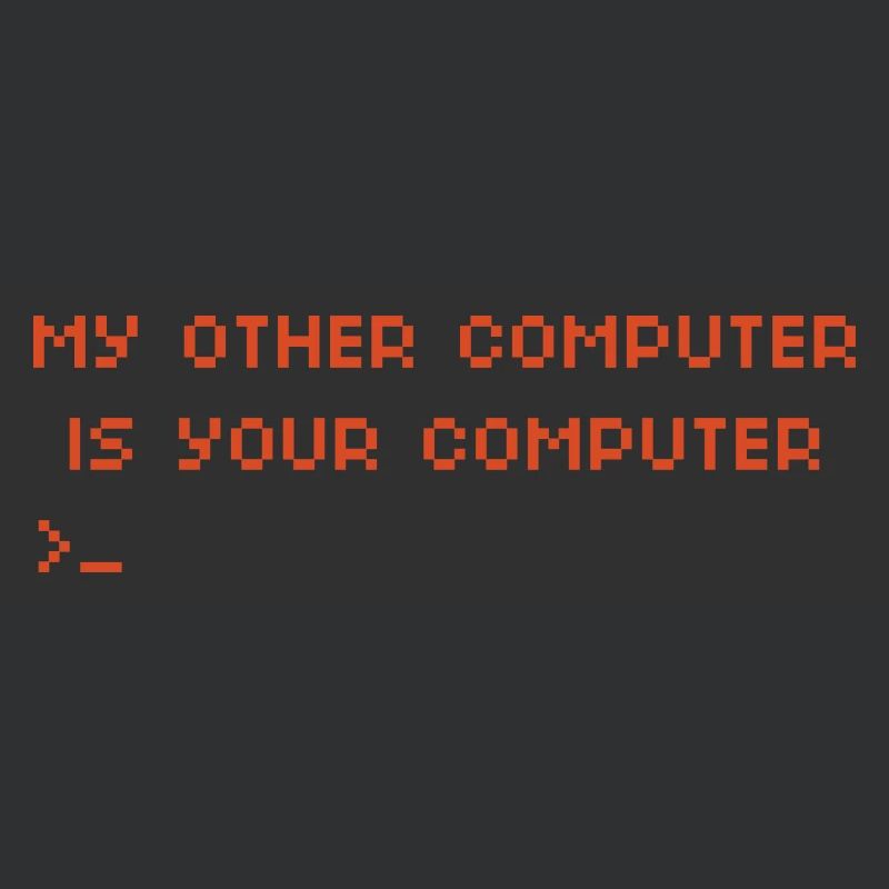 My other computer is your computer Hacking
