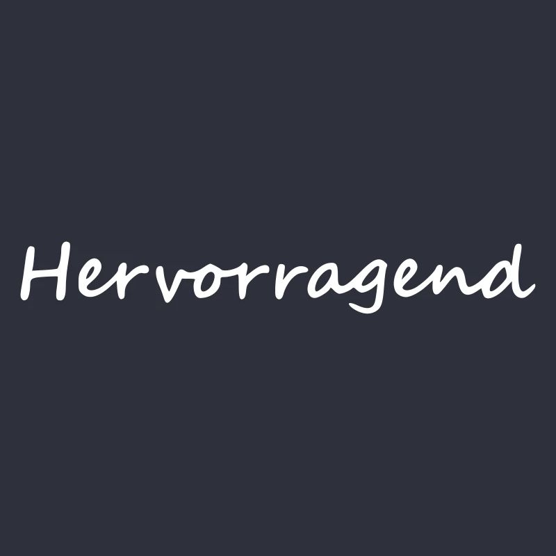 Hervorragend