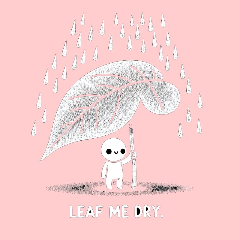 Leaf Me Dry