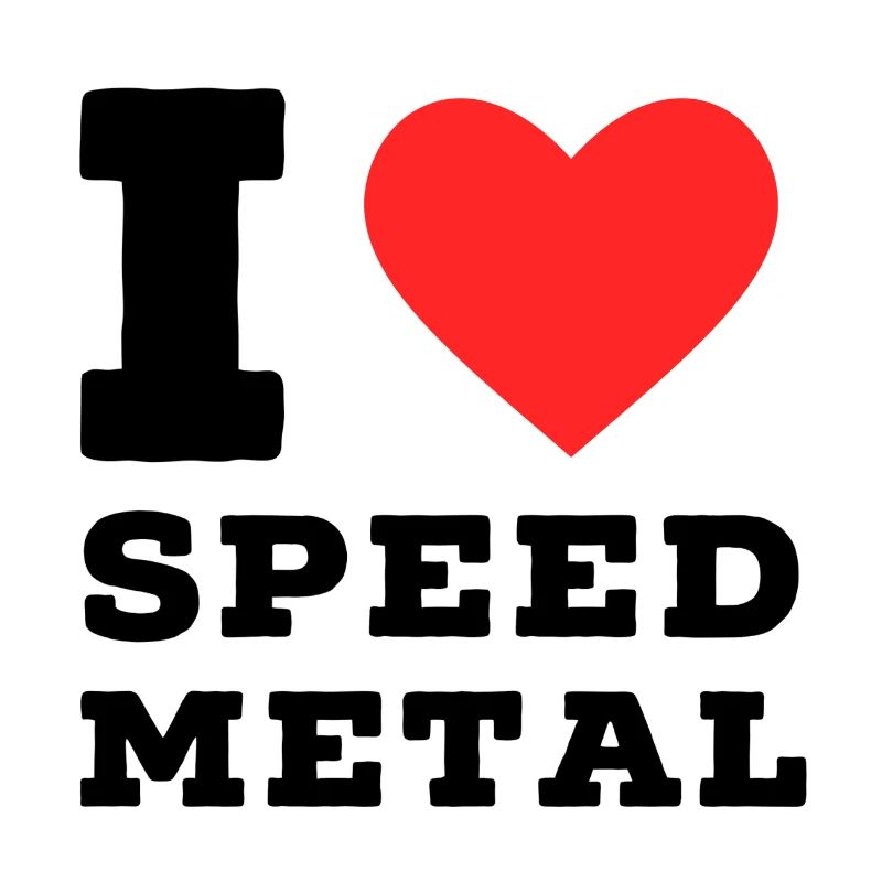 I love speed metal