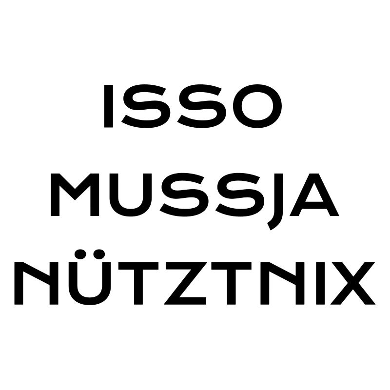 Isso Mussja Nu tztnix bla